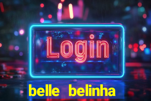 belle belinha privacy nude